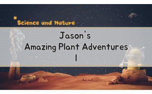 Jason's Amazing Plant Adventures