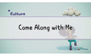 Come Along with Me