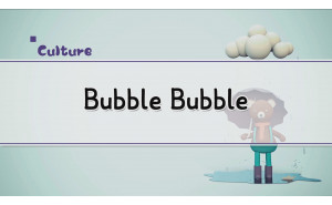 Bubble Bubble
